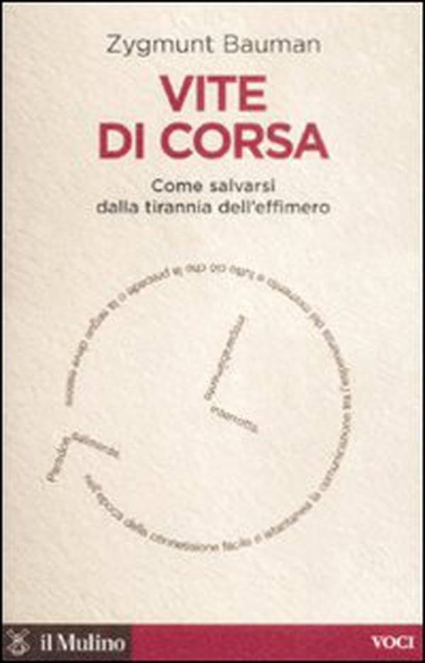 Vite di corsa. Come salvarsi dalla tirannia dell'effimero - Librerie.coop Vite di corsa. Come salvarsi dalla tirannia dell'effimero - Librerie.coop