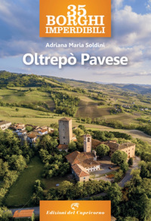 35 borghi imperdibili. Oltrepò pavese - Librerie.coop 35 borghi imperdibili. Oltrepò pavese - Librerie.coop