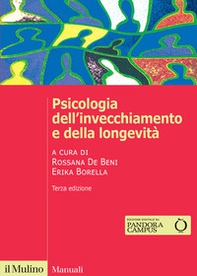 Psicologia dell'invecchiamento e della longevità - Librerie.coop
