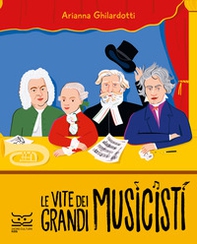 Le vite dei grandi musicisti - Librerie.coop