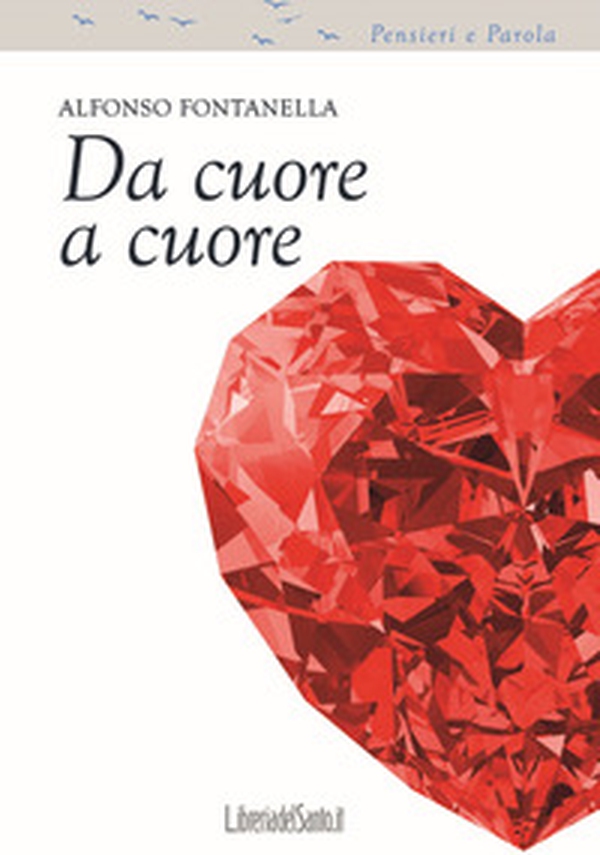 Da cuore a cuore. Pensieri e parole - Librerie.coop Da cuore a cuore. Pensieri e parole - Librerie.coop