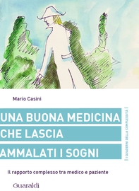 Una buona medicina che lascia ammalati i sogni - Librerie.coop Una buona medicina che lascia ammalati i sogni - Librerie.coop