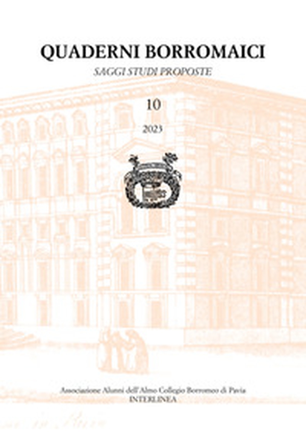 Quaderni borromaici. Saggi studi proposte. Rivista dell'Associazione Alunni dell'Almo Collegio Borromeo di Pavia - Vol. 10 - Librerie.coop Quaderni borromaici. Saggi studi proposte. Rivista dell'Associazione Alunni dell'Almo Collegio Borromeo di Pavia - Vol. 10 - Librerie.coop