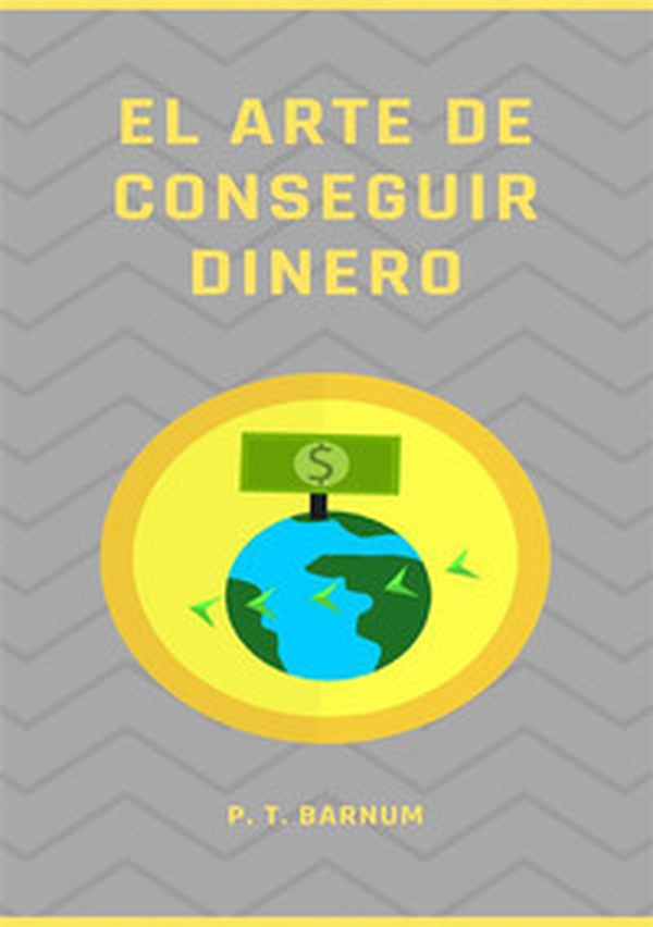 El arte de conseguir dinero - Librerie.coop El arte de conseguir dinero - Librerie.coop