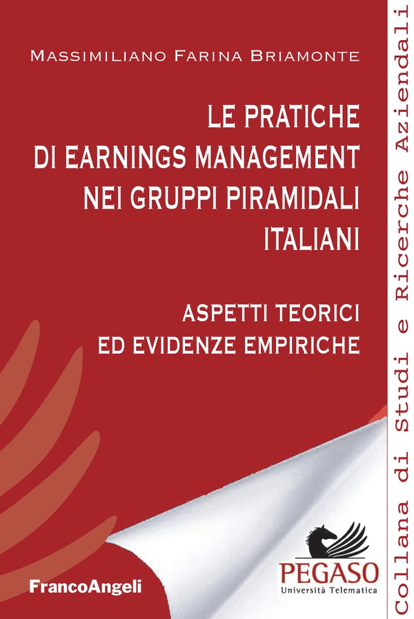 Le pratiche di earnings management nei gruppi piramidali italiani - Librerie.coop Le pratiche di earnings management nei gruppi piramidali italiani - Librerie.coop