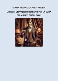 L'ipnosi un valido sostegno per i malati oncologici - Librerie.coop