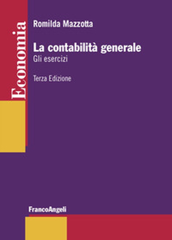 La contabilità generale. Gli esercizi - Librerie.coop La contabilità generale. Gli esercizi - Librerie.coop