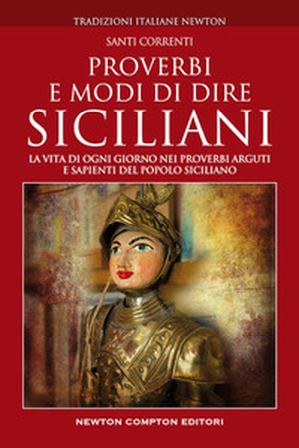 Proverbi e modi di dire siciliani di ieri e di oggi - Librerie.coop Proverbi e modi di dire siciliani di ieri e di oggi - Librerie.coop