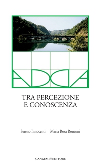 Adda. Tra percezione e conoscenza - Librerie.coop Adda. Tra percezione e conoscenza - Librerie.coop