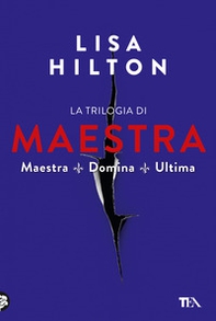 La trilogia di Maestra: Maestra-Domina-Ultima - Librerie.coop