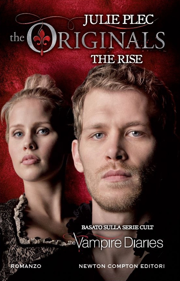 The Originals. The Rise - Librerie.coop The Originals. The Rise - Librerie.coop