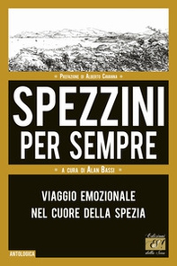 Spezzini per sempre. Viaggio emozionale nel cuore della Spezia - Librerie.coop Spezzini per sempre. Viaggio emozionale nel cuore della Spezia - Librerie.coop