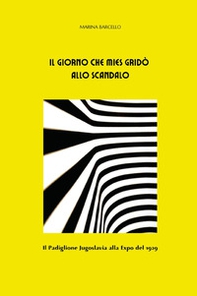 Il giorno che Mies gridò allo scandalo - Librerie.coop