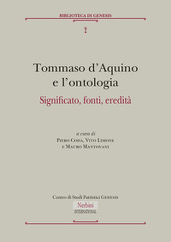 Tommaso d'Aquino e l'ontologia. Significato, fonti, eredità - Librerie.coop Tommaso d'Aquino e l'ontologia. Significato, fonti, eredità - Librerie.coop