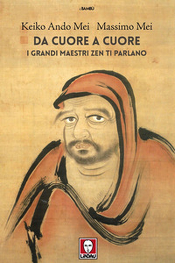 Da cuore a cuore. I grandi maestri zen ti parlano - Librerie.coop
