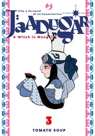 Jaadugar. A witch in Mongolia - Vol. 3 - Librerie.coop