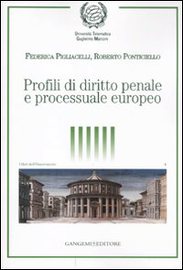 Profili di diritto penale e processuale europeo - Librerie.coop Profili di diritto penale e processuale europeo - Librerie.coop