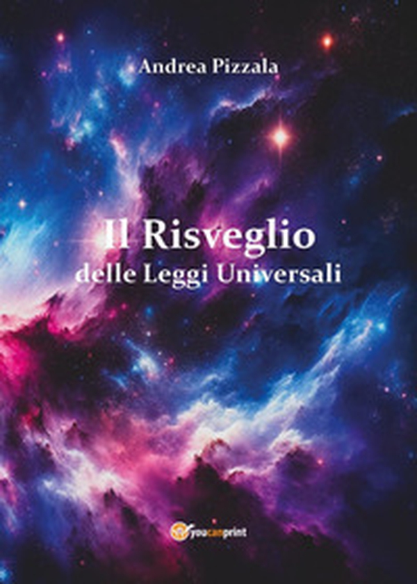 Il risveglio delle leggi universali - Librerie.coop Il risveglio delle leggi universali - Librerie.coop