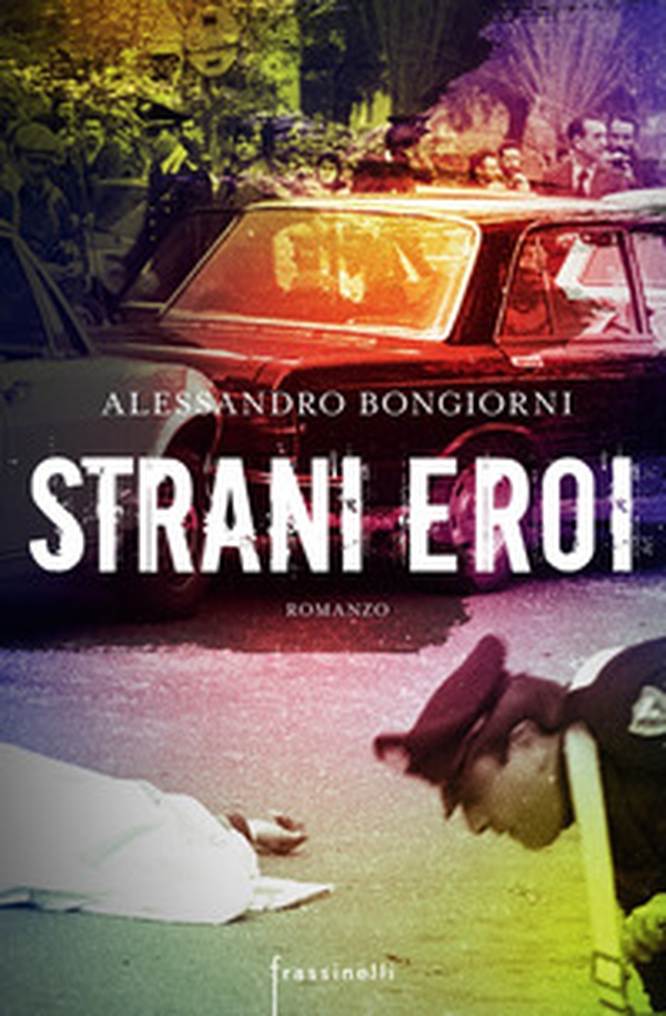 Strani eroi - Librerie.coop Strani eroi - Librerie.coop