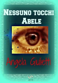 Nessuno tocchi Abele - Librerie.coop