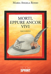 Morti, eppure ancor vivi - Librerie.coop