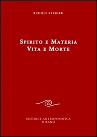 Spirito e materia. Vita e morte - Librerie.coop Spirito e materia. Vita e morte - Librerie.coop