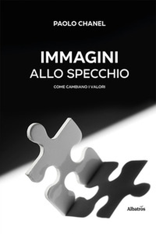 Immagini allo specchio. Come cambiano i valori - Librerie.coop Immagini allo specchio. Come cambiano i valori - Librerie.coop
