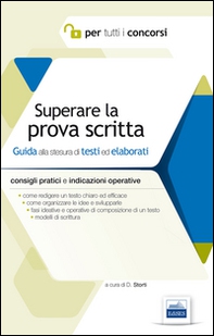 Superare la prova scritta. Guida alla stesura di testi ed elaborati - Librerie.coop