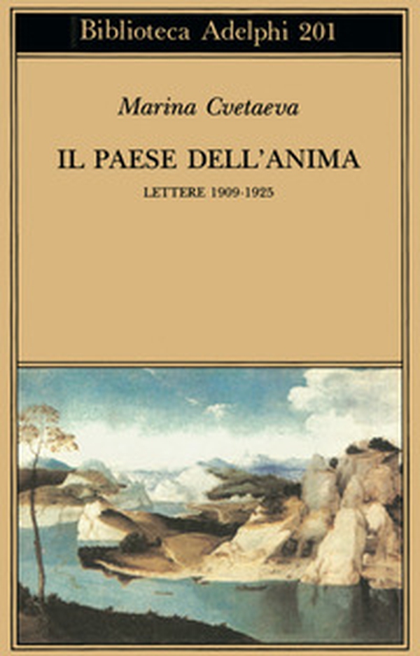 Il paese dell'anima. Lettere (1909-1925) - Librerie.coop