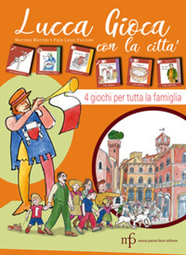 Lucca gioca con la città! - Librerie.coop Lucca gioca con la città! - Librerie.coop
