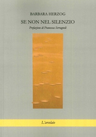 Se non nel silenzio - Librerie.coop Se non nel silenzio - Librerie.coop