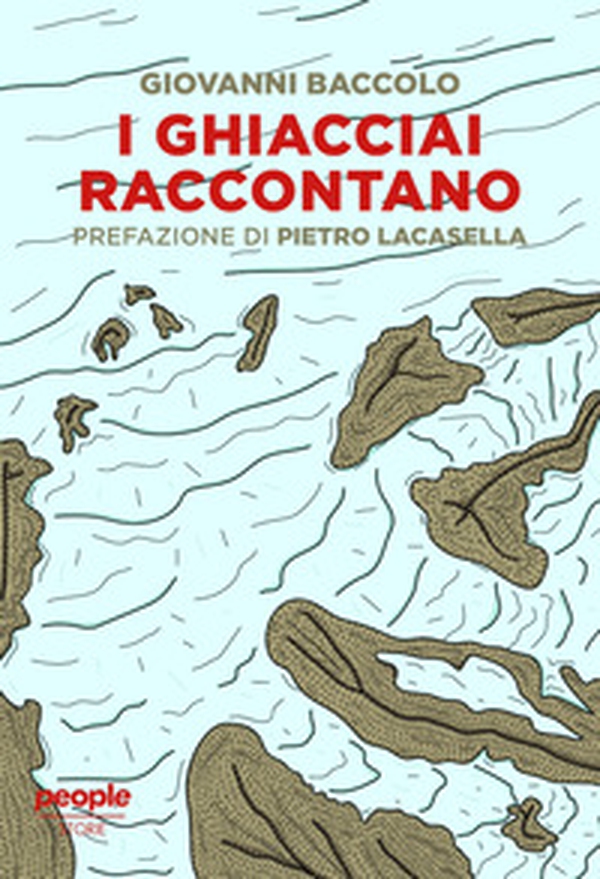 I ghiacciai raccontano - Librerie.coop I ghiacciai raccontano - Librerie.coop