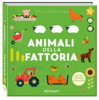 Animali della fattoria. GiocaEsplora - Librerie.coop