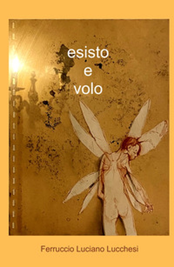 Esisto e volo - Librerie.coop Esisto e volo - Librerie.coop