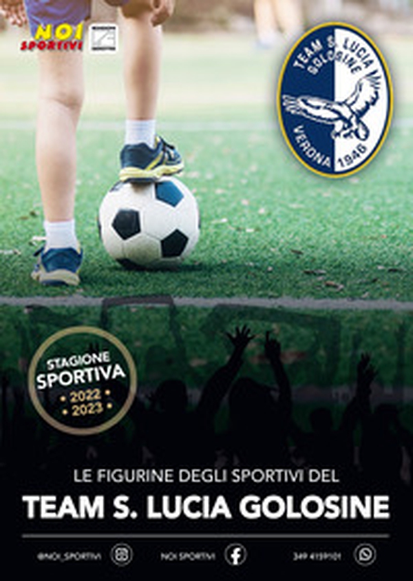 Team S. Lucia Golosine. Album con figurine stampate direttamente sulle pagine - Librerie.coop Team S. Lucia Golosine. Album con figurine stampate direttamente sulle pagine - Librerie.coop