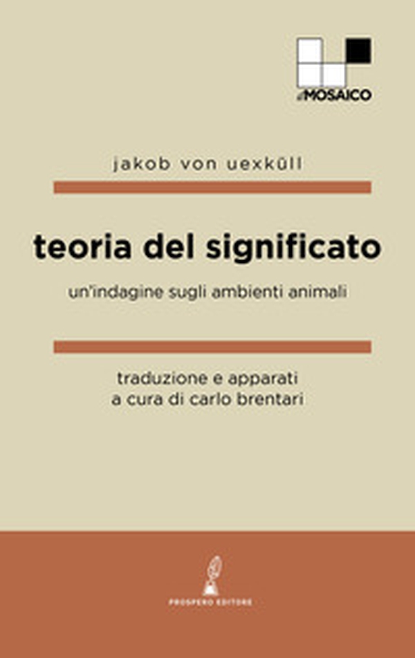 Teoria del significato. Un'indagine sugli ambienti animali - Librerie.coop Teoria del significato. Un'indagine sugli ambienti animali - Librerie.coop
