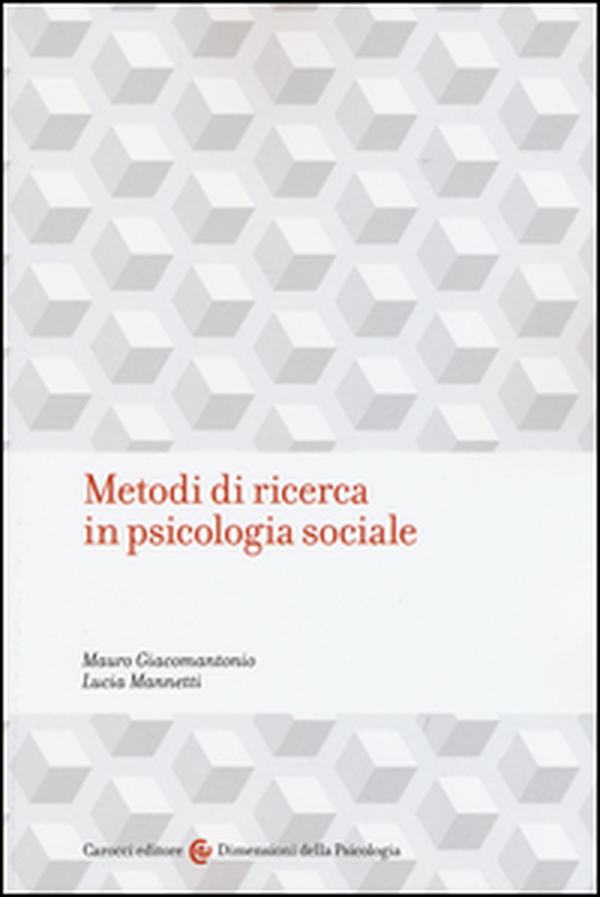 Metodi di ricerca in psicologia sociale - Librerie.coop Metodi di ricerca in psicologia sociale - Librerie.coop