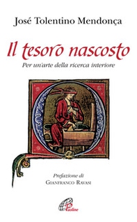Il tesoro nascosto. Per un'arte della ricerca interiore - Librerie.coop Il tesoro nascosto. Per un'arte della ricerca interiore - Librerie.coop