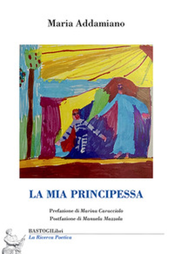 La mia principessa - Librerie.coop La mia principessa - Librerie.coop