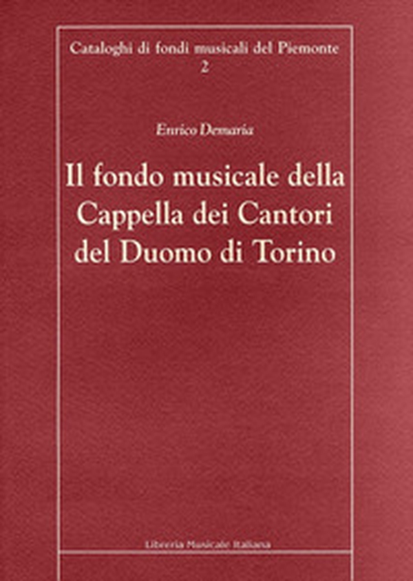Il Fondo musicale della capella dei cantori del Duomo di Torino - Librerie.coop Il Fondo musicale della capella dei cantori del Duomo di Torino - Librerie.coop