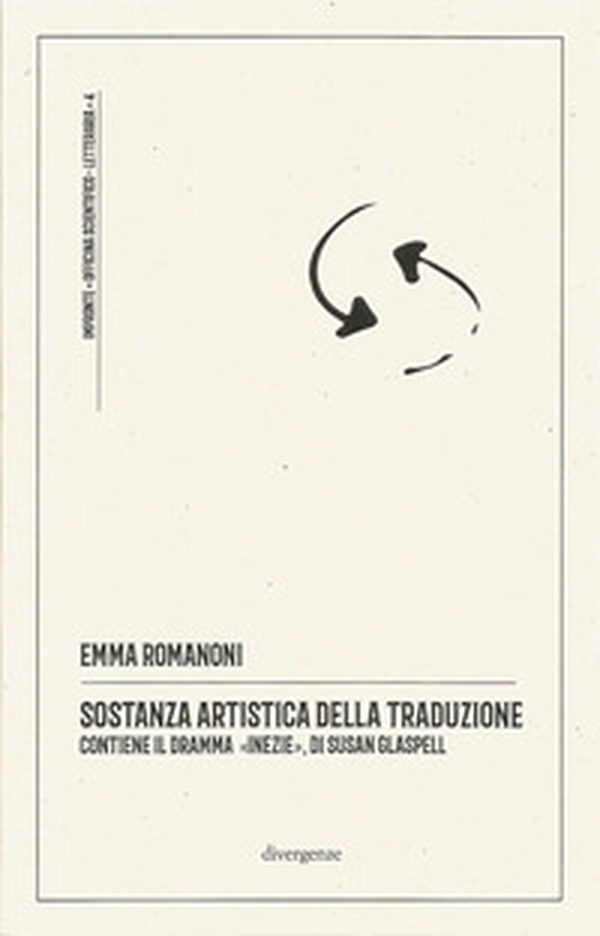 Sostanza artistica della traduzione - Librerie.coop Sostanza artistica della traduzione - Librerie.coop