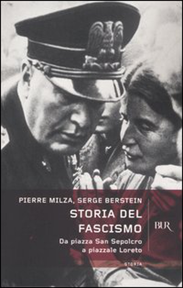 Storia del fascismo. Da piazza San Sepolcro a Piazzale Loreto - Librerie.coop Storia del fascismo. Da piazza San Sepolcro a Piazzale Loreto - Librerie.coop