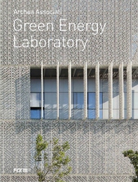 Archea associati. Green Energy Laboratory. Ediz. italiana e inglese - Librerie.coop Archea associati. Green Energy Laboratory. Ediz. italiana e inglese - Librerie.coop