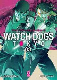 Watch dogs Tokyo - Vol. 3 - Librerie.coop Watch dogs Tokyo - Vol. 3 - Librerie.coop