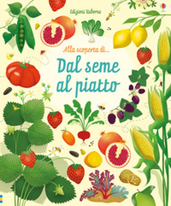 Dal seme al piatto - Librerie.coop Dal seme al piatto - Librerie.coop