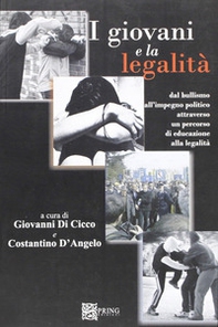 I giovani e la legalità. Dal bullismo all'impegno politico attraverso un percorso di educazione alla legalità - Librerie.coop I giovani e la legalità. Dal bullismo all'impegno politico attraverso un percorso di educazione alla legalità - Librerie.coop