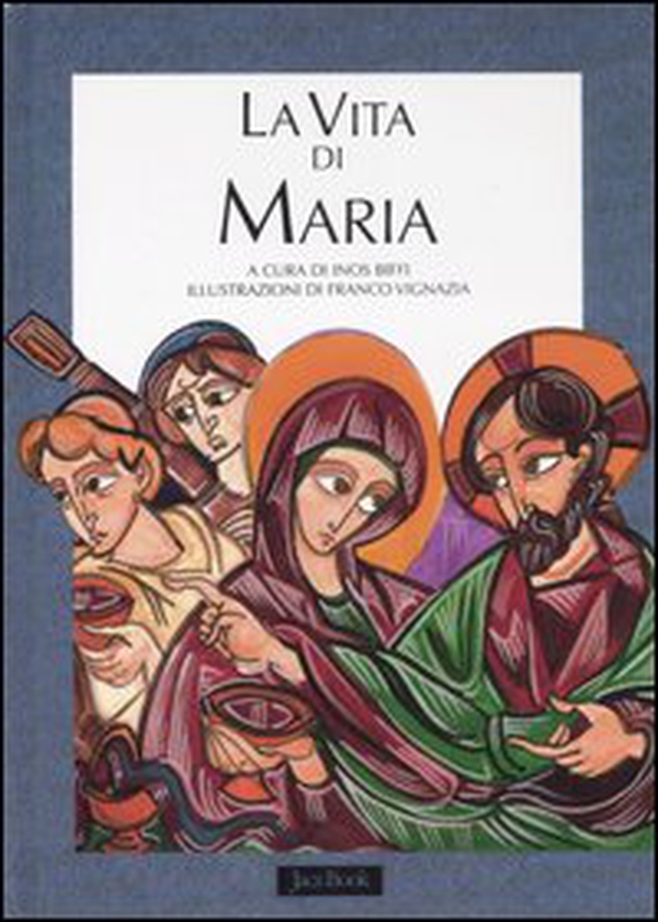 La vita di Maria - Librerie.coop La vita di Maria - Librerie.coop
