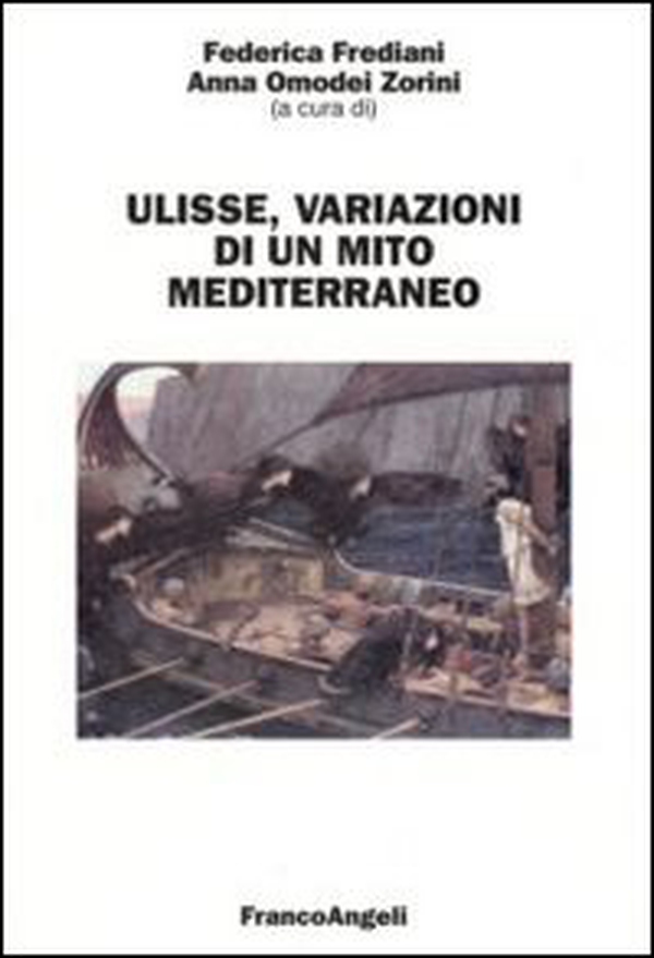 Ulisse. Variazioni di un mito mediterraneo - Librerie.coop Ulisse. Variazioni di un mito mediterraneo - Librerie.coop
