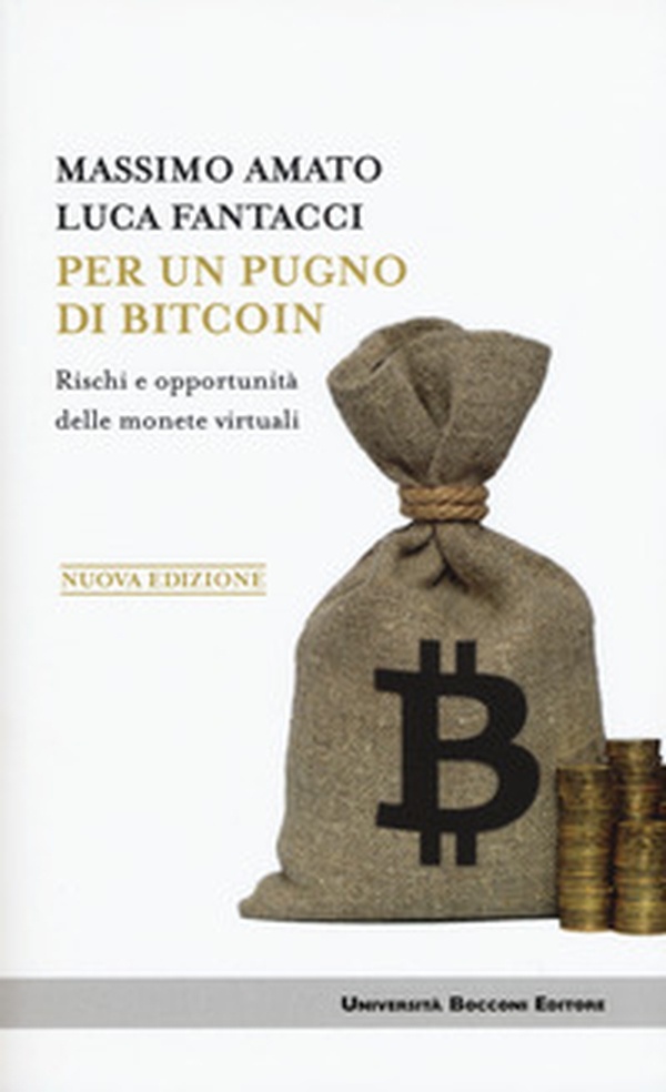 Per un pugno di bitcoin. Rischi e opportunità delle monete virtuali - Librerie.coop Per un pugno di bitcoin. Rischi e opportunità delle monete virtuali - Librerie.coop