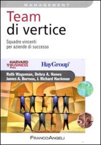 Team di vertice. Squadre vincenti per aziende di successo - Librerie.coop